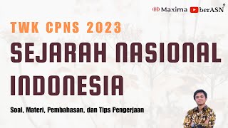 SOAL TWK CPNS 2023 SEJARAH NASIONAL  PERSIAPAN TES CPNS 2023 [upl. by Ploss]