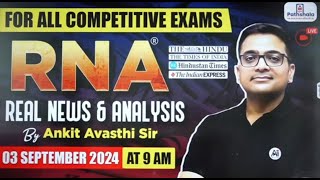 Current Affairs 03 September 2024  Real News and Analysis  Rna by Ankit Awasthi Sir [upl. by Mccurdy]