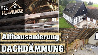 Dämmung im Altbau  Was bringt die Sanierung der Dachdämmung [upl. by Eneles]