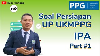 Pembahasan Soal UP PPG IPA Terbaru  KisiKisi 2130 [upl. by Tobiah]