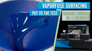 Washable Surfaces  Oil amp Chemicals SLS I VaporFuse Put to the Test  DyeMansion [upl. by Suolhcin]