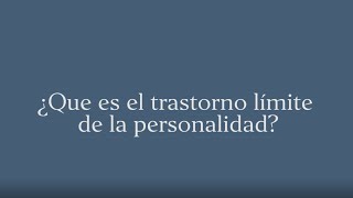 ¿Qué es el trastorno límite de la personalidad o TLP [upl. by Yrtneg]