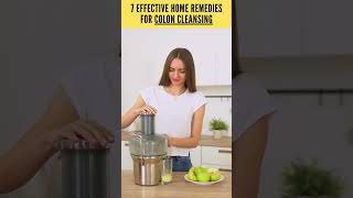 7 Effective Home Remedies for Colon Cleansing shorts [upl. by Errot]