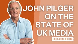 John Pilger on the STATE of the UK Media [upl. by Esilram195]