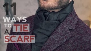 How To Wear a Scarf  11 WAYS TO TIE A SCARF FOR MEN BY DANIEL ESSA [upl. by Dewain]