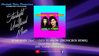 Somebody That I Used To Know TronicBox Remix Starlight Unofficial Mix  Gotye feat Kimbra [upl. by Podvin]