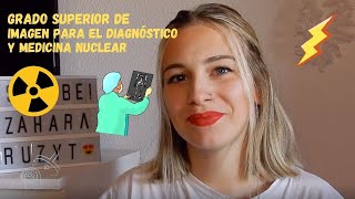 mi EXPERIENCIA en PRIMERO de IMAGEN PARA EL DIAGNÓSTICO Y MEDICINA NUCLEAR  Azahara [upl. by Eadwina]