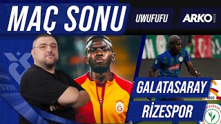 Galatasaray  ÇRizespor  Maç Sonu Değerlendirmesi  Uwufufu [upl. by Stephen]