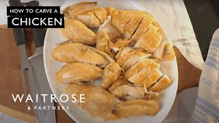 How To Carve A Chicken  Waitrose [upl. by Suiradal648]