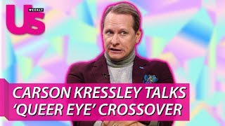 Carson Kressley Talks Possibility of a ‘Queer Eye’ Crossover [upl. by Eelrehpotsirhc]