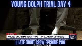 Young Dolph Trial Day 4  Late Night Crew Episode 296 [upl. by Sirahc]