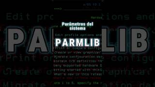 PARMLIB  Parámetros del sistema [upl. by Marna801]