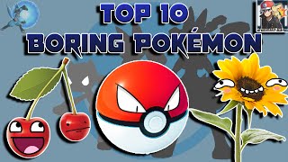 Top 10 Most Boring Pokémon Feat HoopsandHipHop [upl. by Leay10]