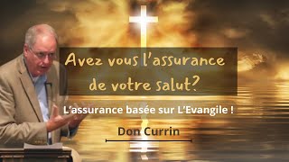 Avezvous lassurance de votre salut  Don Currin [upl. by Kauffman]