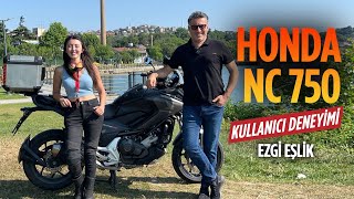 Honda NC 750 X Kullanıcı Deneyimi  Ezgi Eşlik [upl. by Aek]