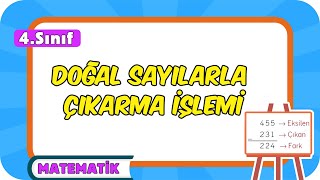 Doğal Sayılarla Çıkarma İşlemi 📘 4Sınıf Matematik 2024 [upl. by Eanehs729]