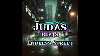 FREE TO USE  Endless Street JUDAS BEATS [upl. by Reina]