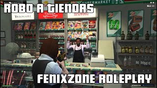 Como Robar Tiendas en GTA DAY  FENIXZONE ROLEPLAY EN GTA V [upl. by Benito]