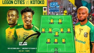 LEGON CITIES vs KOTOKO TODAY💥 DR OGUM’S PREDICTED 352 SYSTEM TO BE USED😍TACTICAL ROTATIONS amp MORE✅ [upl. by Rolanda]