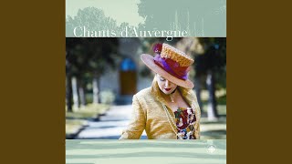 Chants dAuvergne Vol 2 No 1 Pastourelle Pastorale [upl. by Anhaj358]