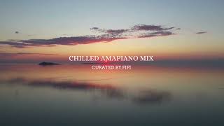 Chilled Amapiano sessions with Fifi  Vol2 [upl. by Rexanne]