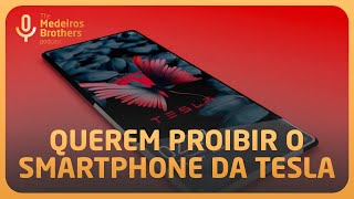 QUEREM PROIBIR O TELEFONE DA TESLA [upl. by Lokim]