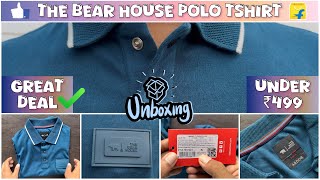 THE BEAR HOUSE Polo Tshirt  💯 Cotton  From Flipkart  Under ₹499 🤯😱 [upl. by Ihtraa944]