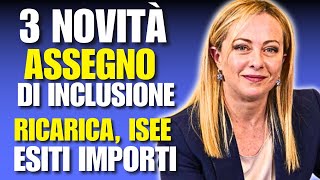 3 NOVITA SULLASSEGNO DI INCLUSIONE RICARICA ISEE ESITI IMPORTI [upl. by Maiocco142]