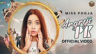 MISS POOJA  ANGREJI PK  SINGHJEET  G GURI  TAHLIWOOD RECORDS  LATEST PUNJABI SONGs 2024 [upl. by Quinlan701]