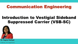 Communication Engineering  Introduction to Vestigial Side BandSuppressed Carrier VSBSC [upl. by Enyleve]