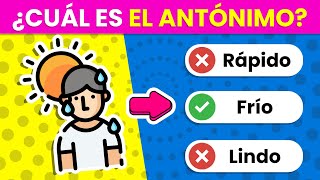 Test de ANTÓNIMOS 📚✏️🤔  ¿Cuánto Sabes de ANTÓNIMOS 🤓  Reto de Lenguaje ✅ [upl. by Silrac]