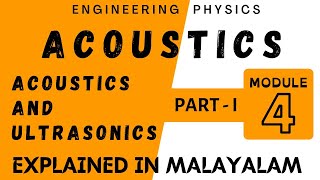 Acoustics Part 1  Acoustics and Ultrasonics  Engineering Physics  module 4  Target KTU [upl. by Phillipp]