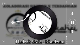 Khudzuni Terbaru  Hadroh SMA [upl. by Einnahpets]