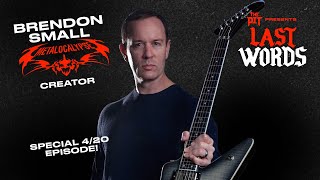 Metalocalypse Creator Brendon Small Joins LAST WORDS for Special 420 Episode [upl. by Rolan]