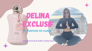 Delina Exclusif by Parfums de Marly  Fragrance review by HannaParfumana [upl. by Yager857]