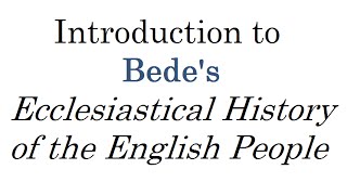 Ecclesiastical History of the English People Introduction [upl. by Suoirtemed]