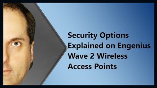 Security Options Explained on Engenius Wave 2 Wireless Access Points [upl. by Rita]