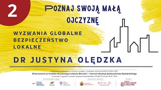 Wyzwania globalne bezpieczeństwo lokalne  dr Justyna Olędzka [upl. by Slinkman358]