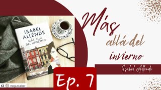 Audiolibro  Más allá del invierno  Isabel Allende  Ep 7 [upl. by Serle]