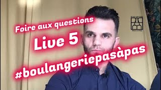 Boulangeriepasàpas Live 5 foire aux questions [upl. by Gathard]