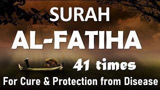 Surah Fatiha 41 times For cure protection from diseases [upl. by Yojenitsirk]