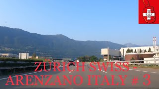 4K DRIVING FROM ZÜRICH SWISS TO ARENZANO ITALY3 [upl. by Natsirk]