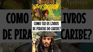 Como conseguir os livros de Piratas do Caribe piratasdocaribe livros jacksparrow [upl. by Fulcher]