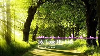 16 Lose His Life  SCRIPTURES IN SONG [upl. by Anev545]