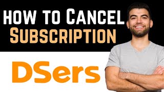 ✅ How To Cancel DSers Subscription Full Guide [upl. by Almeida]