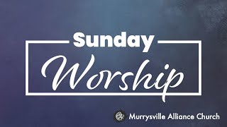 Murrysville Alliance Church Sunday Service [upl. by Callan362]