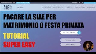 COME PAGARE LA SIAE PER UNA FESTA PRIVATA O MATRIMONIO TUTORIAL [upl. by Eanram655]