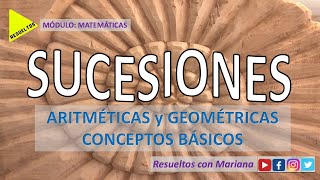 SUCESIONES ARITMÉTICA y GEOMÉTRICA cuál es la diferencia 🔹 CONCEPTOS BÁSICOS [upl. by Ambur708]