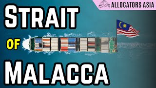 Malacca The Strategic Significance of the Strait [upl. by Wesle240]