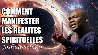 COMMENT MANIFESTER LES REALITES SPIRITUELLES  Joshua Selman [upl. by Ihtac876]